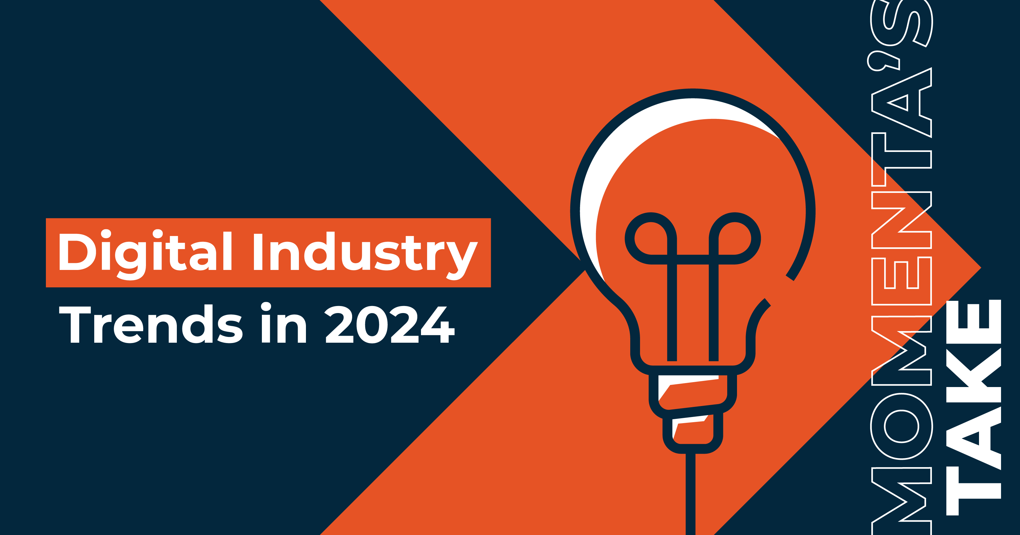 Momenta's Take Digital Industry 2024 Trends